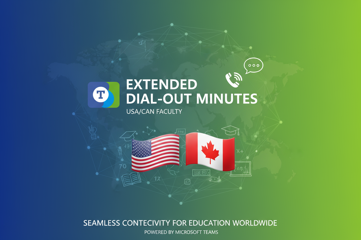 Extended Dial-out Minutes to USA/CAN for faculty
