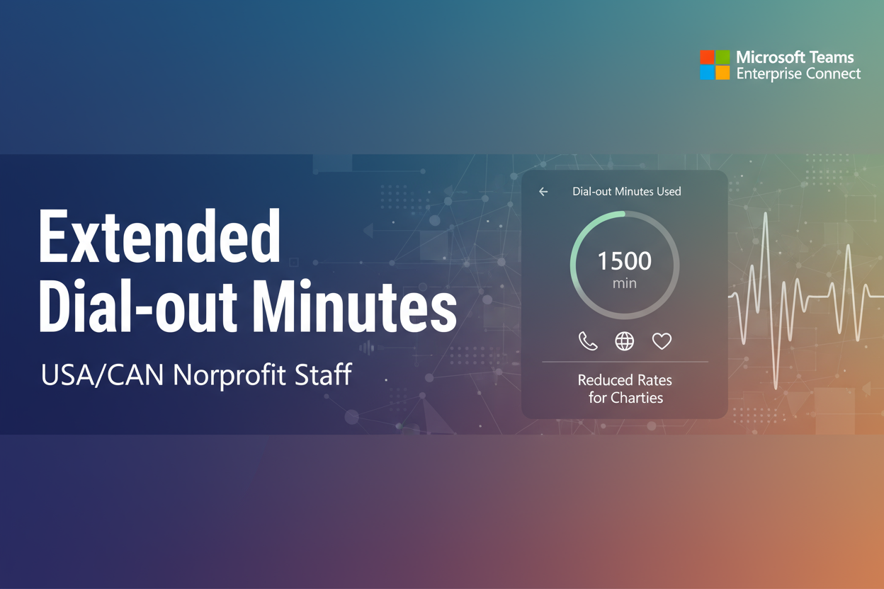 Extended Dial-out Minutes to USA/CAN (Nonprofit Staff Pricing)