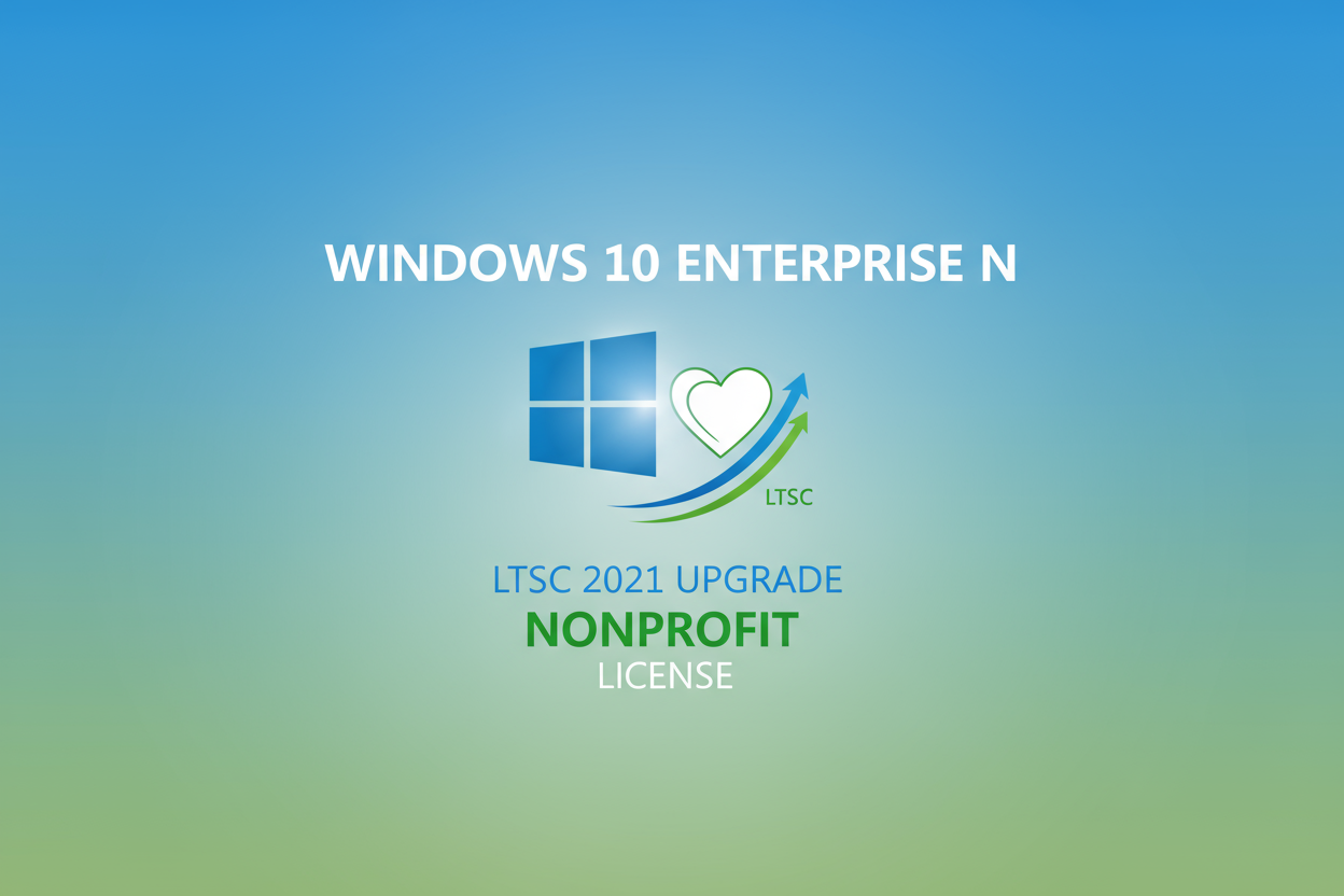 Windows 10 Enterprise N LTSC 2021 Upgrade NonProfit Perpetual